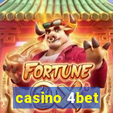 casino 4bet